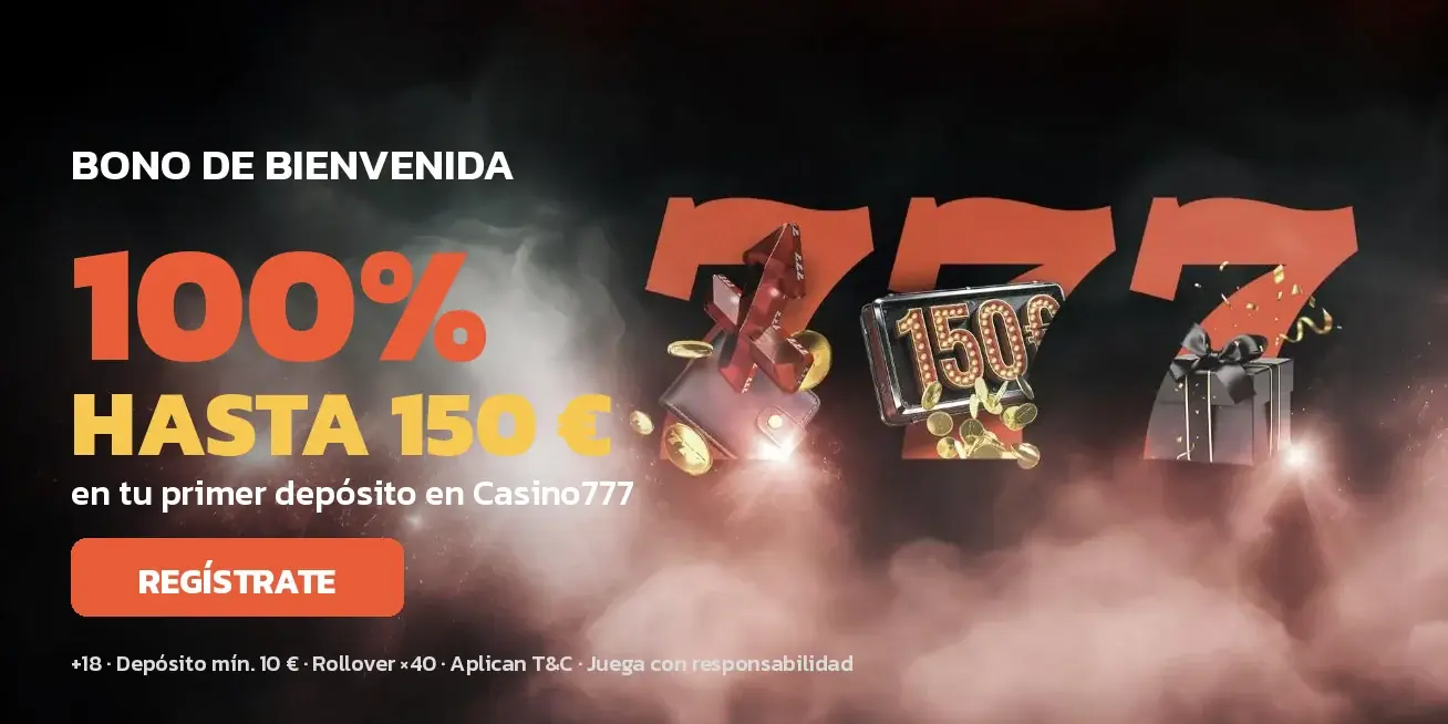 Casino777: bono de bienvenida del 100% hasta 150 € en tu primer depósito
